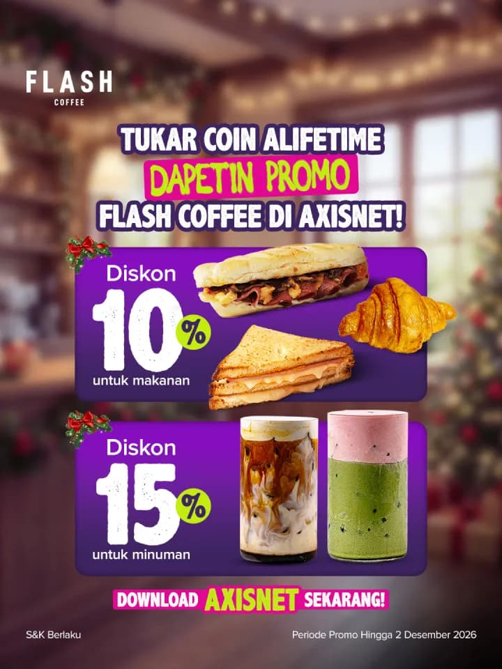 AXIS Tuker Coin Alifetime dapetin Voucher Diskon Makan & Minum Lebih Hemat di Flash Coffee! image gambar