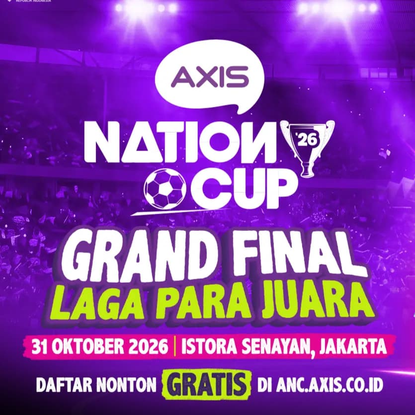AXIS Nation Cup 2026: Jadwal dan Cara Daftar Nonton