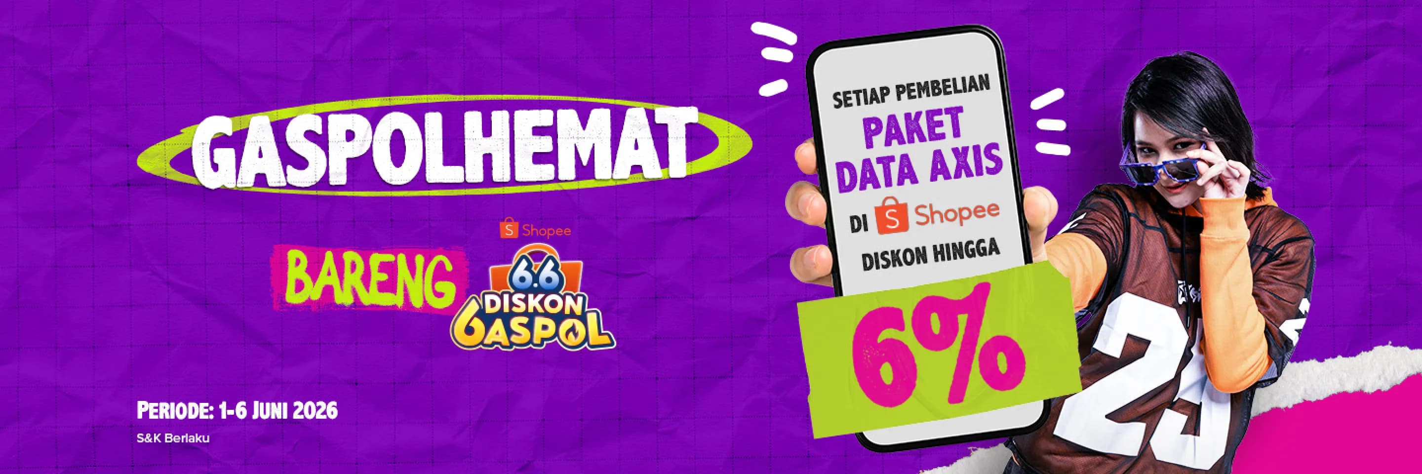 AXIS 6.6 GASPOLHEMAT Waktunya Beli Paket Data AXIS di Shopee, dapatkan Diskon hingga 3% image gambar